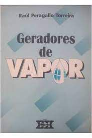 Livro Geradores de Vapor Autor Torreira, Raúl Peragallo (1995) [usado]