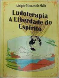 Livro Ludoterapia a Liberdade do Espírito Autor Mello, Adolpho Menezes de (1994) [usado]