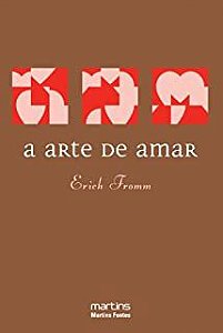 Livro Arte de Amar, a Autor Fromm, Erich (2000) [usado]