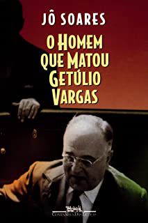 Livro Homem que Matou Getúlio Vargas, o Autor Soares, Jô (1998) [usado]