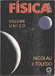 Livro Fisica Basica- Volume Úinico Autor Nicolau e Toledo (1998) [usado]
