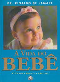 Livro Vida do Bebê, a (41° Edição Revista e Ampliada) Autor Lamare, Dr. Rinaldo de [usado]