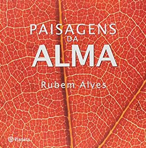 Livro Paisagens da Alma Autor Alves, Rubem (2013) [usado]