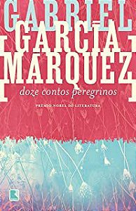 Livro Doze Contos Peregrinos Autor Marquez, Gabriel Garcia (2017) [usado]