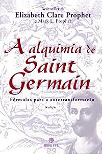 Livro Alquimia de Saint Germain - Fórmulas para sua Autotransformação Autor Prophet, Elizabeth Clare (2010) [usado]
