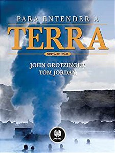 Livro para Entender a Terra Autor Grotzinger, John e Tom Jordan (2013) [usado]