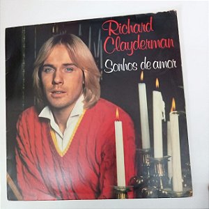 Disco de Vinil Richard Clayderman - Sonhos de Amor Interprete Richard Clayderman (1980) [usado]