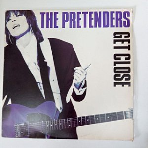 Disco de Vinil The Pretenders - Get Close Interprete The Pretenders (1987) [usado]