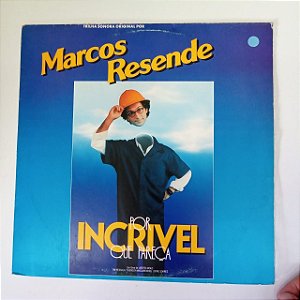 Disco de Vinil Trilha Sonora Original do Filme /por Incrível que Pareça Interprete Marcos Rezende (1986) [usado]