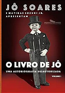 Livro Livro de Jô: Uma Autobiografia Desautorizada - Vol.i Autor Soares, Jô (2017) [seminovo]