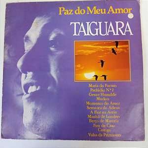 Disco de Vinil Taiguara - Paz do Meu Amor Interprete Taiguara (1985) [usado]