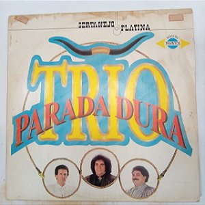 Disco de Vinil Trio Parada Dura - Sertanejo Platina Interprete Trio Parada Dura (1992) [usado]