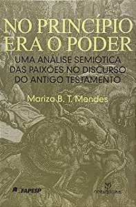 Livro no Princípio Era o Poder Autor Mendes, Mariza B.t. (2009) [usado]