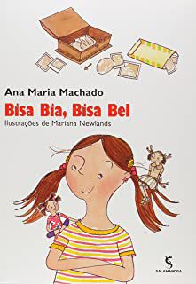 Livro Bisa Bia, Bisa Bel Autor Machado, Ana Maria (2007) [usado]