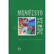 Livro Manifesto Verde- o Presente é o Futuro Autor Brandão, Ignácio de Loyola (2001) [usado]