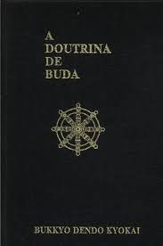 Livro a Doutrina de Buda Autor Kyokai, Bukkyo Dendo (1984) [usado]