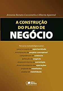 Livro Construção do Plano de Negócio, a Autor Cecconello, Antonio Renato e Alberto Ajzental (2008) [usado]