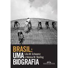 Livro Brasil: Uma Biografia Autor Schwarcz, Lilia M. (2020) [usado]