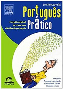 Livro Português Prático: um Jeito Original de Tirar suas Dúvidas de Português Autor Korytowski, Ivo (2004) [usado]