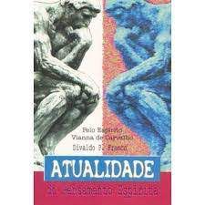 Livro Atualidade do Pensamento Espírita Autor Carvalho, Vianna de e Divaldo P. Franco (2002) [usado]
