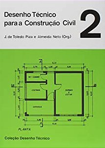 Livro Desenho Técnico para a Construção Civil 2 Autor Piza, J. de Toledo e Almeida Neto (1974) [usado]