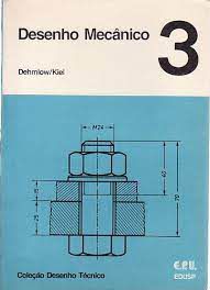 Livro Desenho Mecânico 3 Autor Dehmlow/ Kiel (1974) [usado]