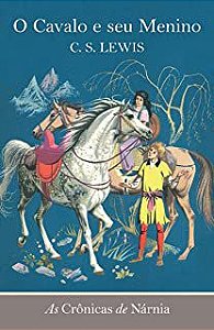 Livro o Cavalo e seu Menino: as Crônicas de Nárnia Vol. 3 Autor Lewis, C.s. (2019) [seminovo]