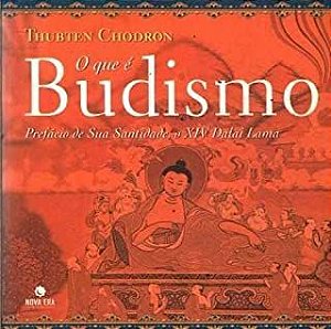 Livro que é Budismo, o ? Prefácio de sua Santidade, o Xiv Dalai Lama Autor Chodron, Thubten (2006) [usado]