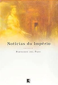 Livro Notícias do Império Autor Paso, Fernando Del (2003) [usado]