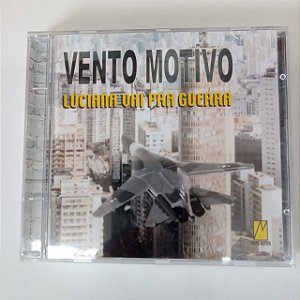 Cd Vento Motivo - Luciana Vai para Guerra Interprete Vento Motivo (2002) [usado]