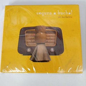 Cd Segura a Bucha - Zé Barbeiro Interprete Zé Barbeiro [usado]