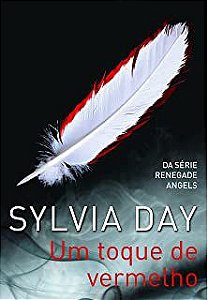 Livro um Toque de Vermelho - da Série Renegade Angels Autor Day, Sylvia (2013) [usado]