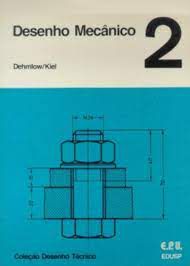 Livro Desenho Mecânico 2 Autor Dehmlow/ Kiel (1974) [usado]
