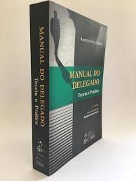 Livro Manual do Delegado- Teoria e Prática Autor Gomes, Amintas Vidal (2013) [usado]