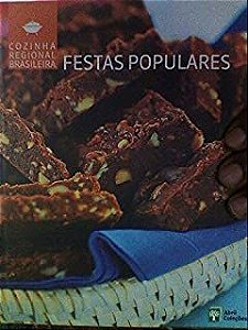 Livro Festas Populares- Cozinha Regional Brasileira Autor Abril Coleções (2009) [seminovo]