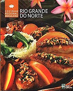 Livro Rio Grande do Norte - Cozinha Regional Brasileira Autor Abril Coleções (2009) [seminovo]