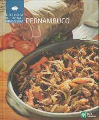 Livro Pernambuco - Cozinha Regional Brasileiro Autor Abril Coleções (2009) [seminovo]