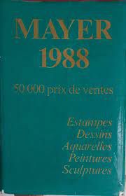 Livro Mayer 1988- 50000 Prix de Ventes: Estampes/dessins/aquarelles/ Peintures/sculptures Autor Mayer, E. (1988) [usado]
