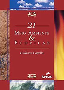 Livro Meio Ambiente e Ecovilas- 21 Autor Capello, Giuliana [novo]