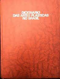 Livro Dicionário das Artes Plásticas no Brasil Autor Desconhecido (1969) [usado]
