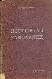 Livro Histórias Fascinantes Autor Balzac, Honoré [usado]