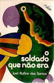 Livro Soldado que Não Era, o Autor Santos, Joel Rufino (1980) [usado]