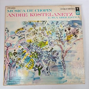 Disco de Vinil Música de Chopin Interprete André Kostelanetz e sua Orquestra [usado]