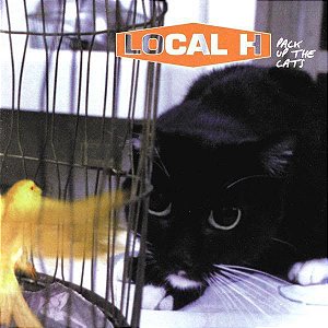 Cd Local H - Pack Up The Cats Interprete Local H (1998) [usado]
