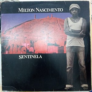 Disco de Vinil Milton Nascimento - Sentinela Interprete Milton Nascimento (1980) [usado]