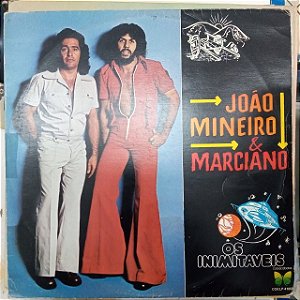 Disco de Vinil João Mineiro e Marciano - os Inimitáveis Interprete João Mineiro e Marciano (1981) [usado]