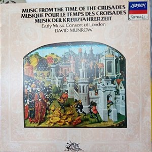 Disco de Vinil Music From The Time Of The Cruzades Interprete Early Music Consort Of London - David Munrow (1986) [usado]