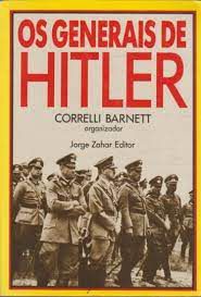 Livro Generais de Hitler, os Autor Barnett, Correlli (2001) [usado]