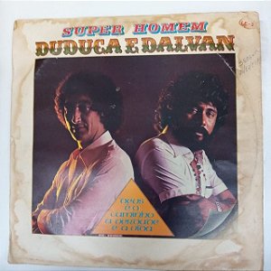 Disco de Vinil Duduca de Dalvan - Super Homem Interprete Duduca e Dalvan (1982) [usado]