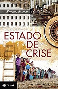 Livro Estado de Crise Autor Bauman, Zygmunt e Carlo Bordoni (2016) [usado]